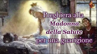 Preghiera alla Madonna della Salute per una guarigione