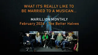 Marillion Monthly - February 2024 - The better halves...