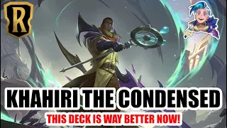 KHAHIRI THE CONDENSED! - Eternal - Legends of Runeterra