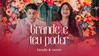 Canção e Louvor - Grande é Teu poder (Vídeo Oficial) | Estações