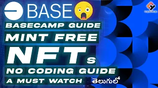 Base Camp 🎁 Deploy Contracts & Mint Free Developers NFT, No Coding Guide - Telugu