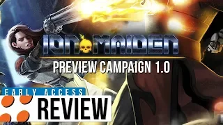 Ion Maiden Preview Campaign 1.0 Video Review