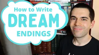 Writing Dream Endings | "It was All a Dream"