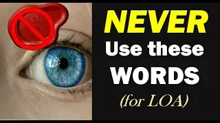 3 MOST Dangerous Words that BLOCK the Law of Attraction From Working For YOU | The Secret is WRONG