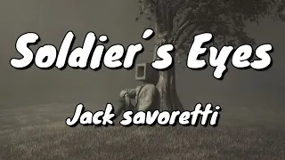 Jack savoretti - Soldier`s Eyes - Lyrics