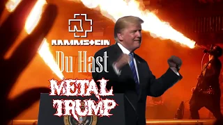 MetalTrump - Du Hast (Rammstein)