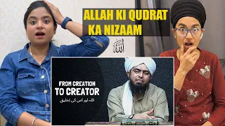 Indian Reacts To From CREATION To CREATOR [ALLAH] - Engineer Muhammad Ali Mirza