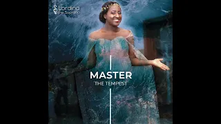 Master, the tempest is raging  - Lordina The Soprano