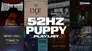 Wrong Times, Đợi-52Hz ft Puppy, Lan Man, Nhắn Nhủ, Anh Chỉ Muốn - Nhạc Rap Thịnh Hành Viral 2024