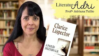 A paixão segundo G.H. (1960), de Clarice Lispector (🇧🇷 Profª Adriana Tullio