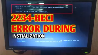 Cara Mengatasi 2234-HECI error during Instialization