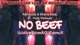 Afrojack & Steve Aoki ft. Miss Palmer - No Beef (WaveBombz Remix)