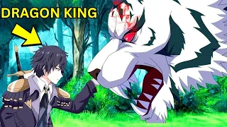 DRAGON KING ISINELYO SA MAHINANG LALAKI NA NAGBIGAY SA KANYA NG KAPANGYARIHAN | Anime Recap Tagalog