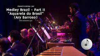 AQUARELA DO BRASIL (ARY BARROSO) - MEDLEY BRAZIL PART II - WITH GILLES GAMBUS AND ORCHESTRA
