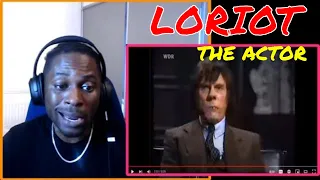 LORIOT: THE ACTOR REACTION