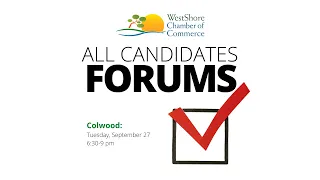 Colwood All Candidates Forum 2022