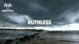 NEFFEX - Ruthless [Copyright Free]