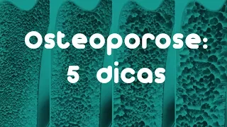 5 DICAS PARA PREVENIR A OSTEOPOROSE | ReumatoCare