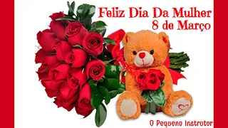 HOMENAGEM PRA VOCÊ ♥ FELIZ DIA DA MULHER ♥