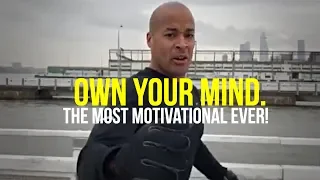 One of The Most Motivational Speeches Ever!!! David Goggins | Own Your Mind