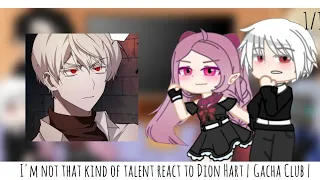 I'm not that kind of talent react to Deon Hart | Gacha Club | 1/1