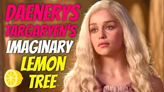 The Lemon Tree Mystery: Unveiling Daenerys Targaryen's Hidden Truth