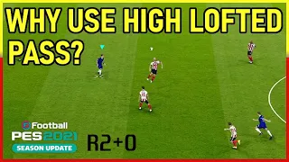 PES2021 Why Use High Lofted Pass?