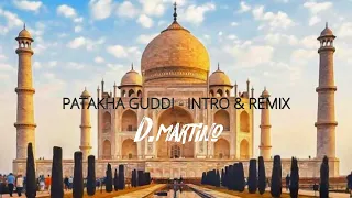 PATAKHA GUDDI (Punjabi) - TECHNO REMIX BY DMARTINO