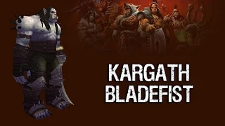 World Of Warcraft - Kargath Bladefist HC