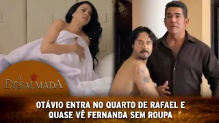 A Desalmada - Otávio entra no quarto de Rafael e quase vê Fernanda sem roupa na cama