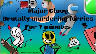 Major Cloog Brutally murdering furries for 7 minutes