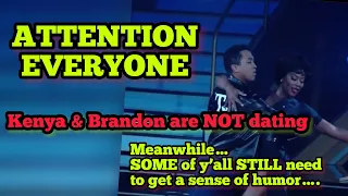 Kenya is NOT dating Brandon! However… lol I have thoughts🤣😗😘😭😅🤔🤣