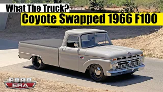 1966 F100 Coyote Swapped Longbed | What The Truck? | Ford Era