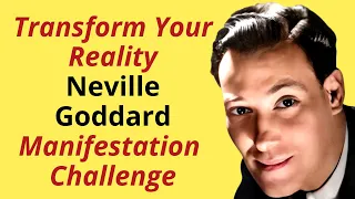 Neville Goddard 7 Days Challenge: Manifest Your Dreams with Power of Imagination | #manifestation