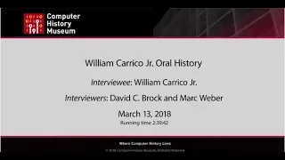 Oral History of William Carrico Jr.