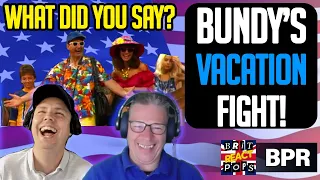 Best of Bundy - Vacations (BRITS REACTION)