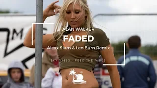 Alan Walker - Faded (Alexx Slam & Leo Burn Remix)