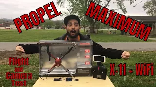 Propel Maximum X-11 + Wi-Fi Flight and Camera Test