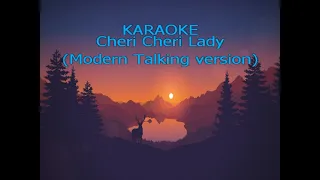 [KARAOKE] Cheri Cheri Lady - Modern Talking version