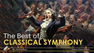 The Best of Classical Symphony - Mozart, Beethoven, Tchaikovsky 🎹 Most Famous Classic Pieces