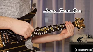 Linkin Park -Lying From You - Guitar Cover HD (w. Solo)