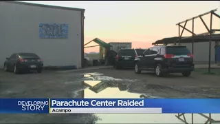 FBI Raids The Parachute Center In Acampo
