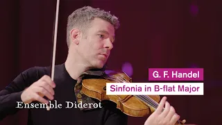 G.F. Handel - Sinfonia in B-flat Major, HWV 339 | Ensemble Diderot
