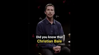 Did You Know That Christian Bale