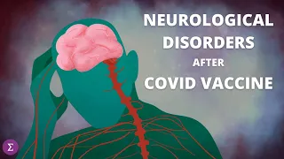 Neurological Disorders Linked to Covid Vaccines