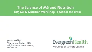 EvergreenHealth - MS Food for the Brain Workshop 2015 - Part 2 of 3