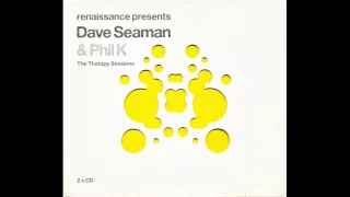 Dave Seaman, Phil K. - Renaissance CD1