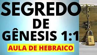 O SEGREDO DE GÊNESIS 1:1 - Aula de Hebraico | Prof. Renato Santos