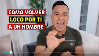 5 TRUCOS para VOLVER LOCO a un HOMBRE para que se obsesione por ti