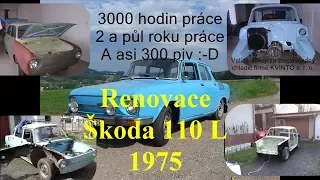 Renovace Škoda 110 L  r.v. 1975